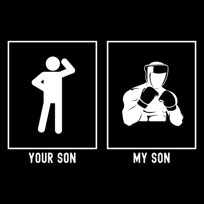 Your Son - My Son - Boxing Fighter Vector