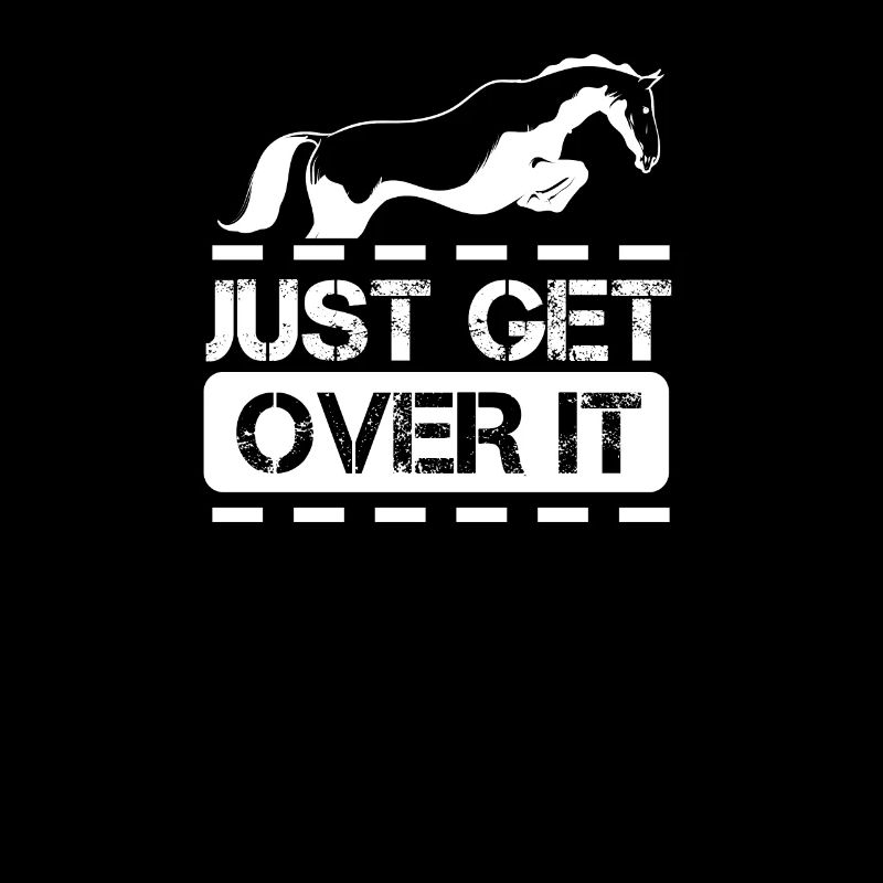 Just Over It Stadium Jumping Horse Lovers