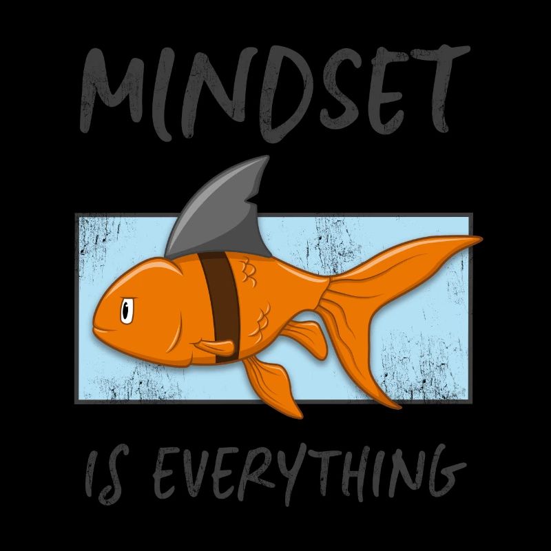 Mindset shark goldfish setting is everything