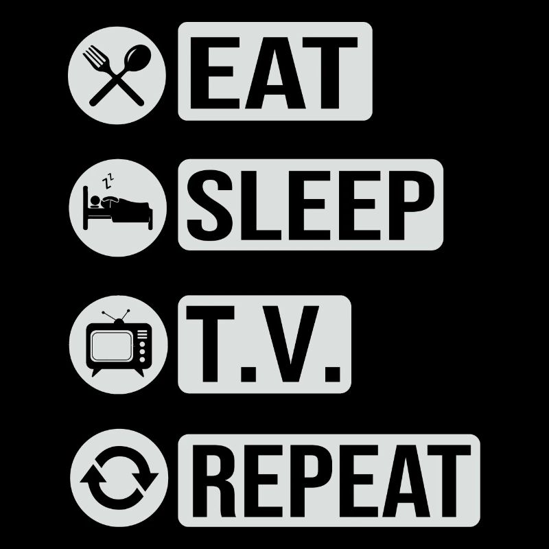 Fernsehen Television Eat Sleep Repeat Geschenk