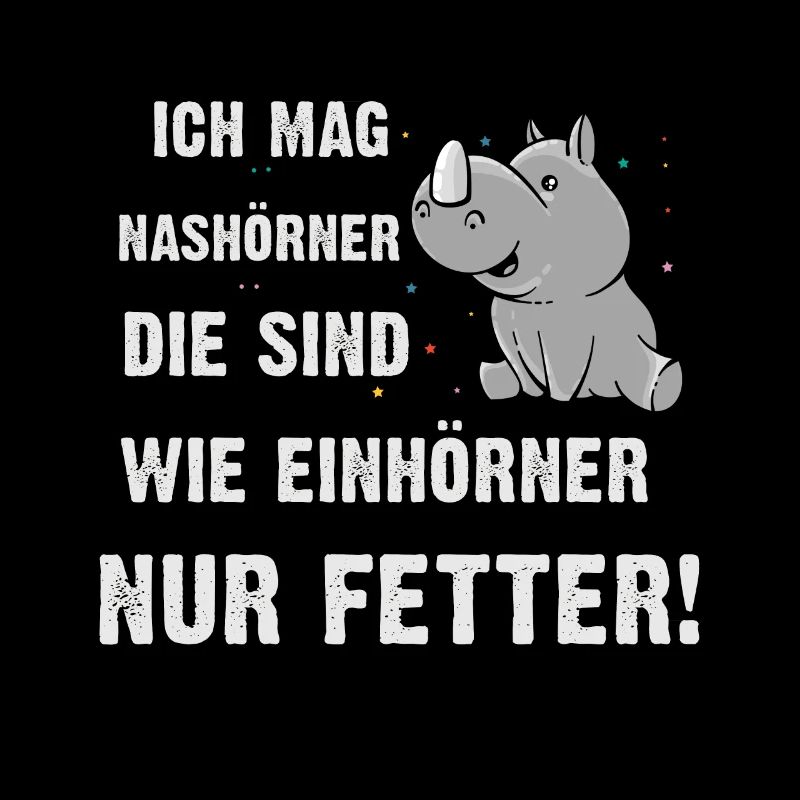 Ich mag Nashörner, sind wie Einhörner nur Fetter