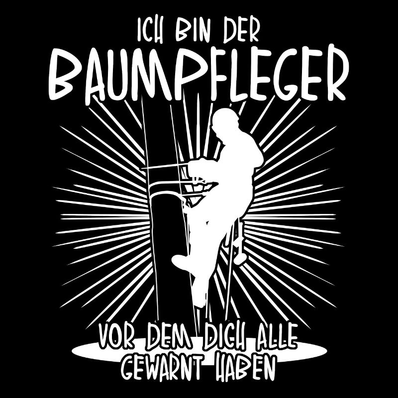 Baumpfleger Baumkletterer Spruch lustig