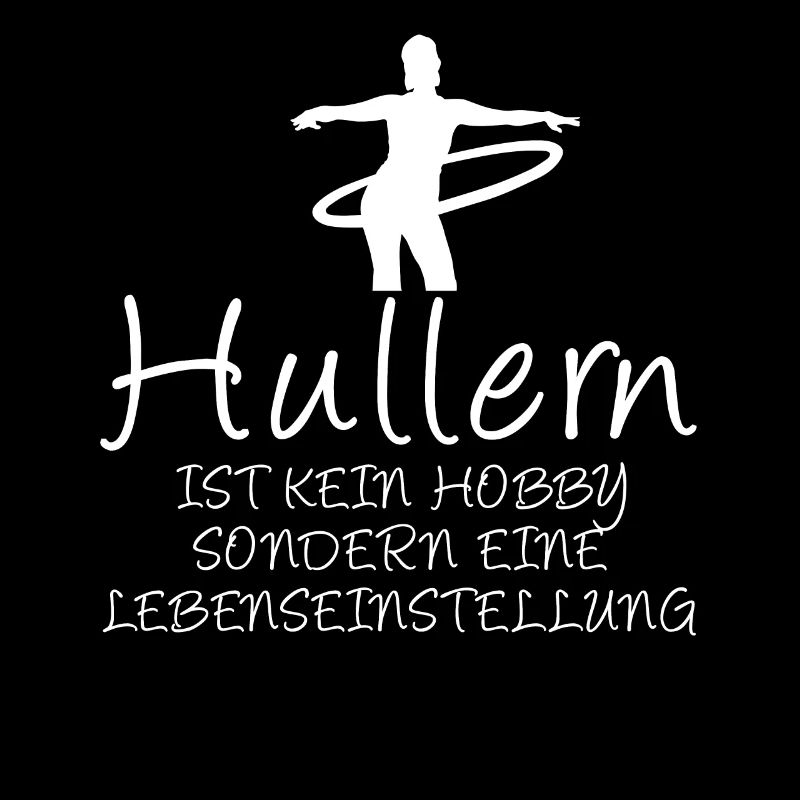 Hulla Hoop Sport Hobby Spruch Hullern