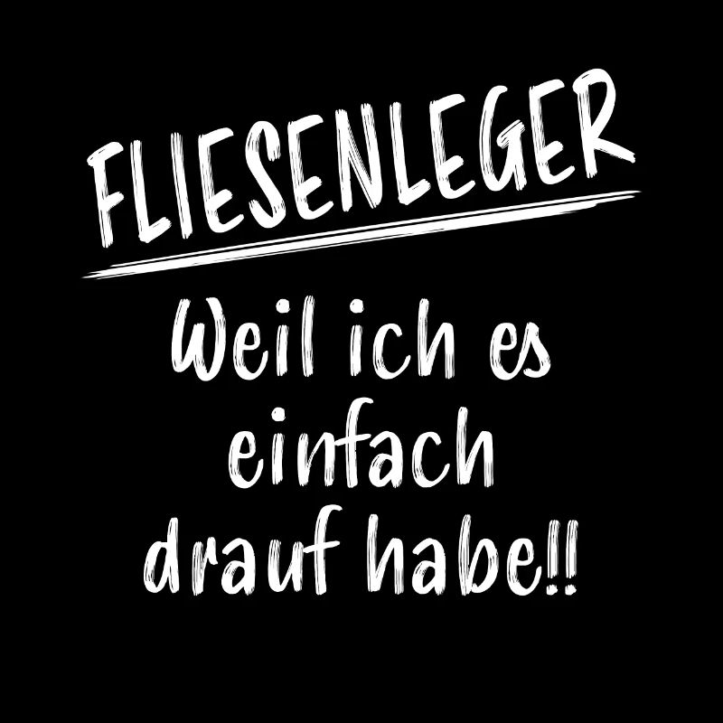 Fliesenleger Bodenleger Lustiger Spruch Geschenk