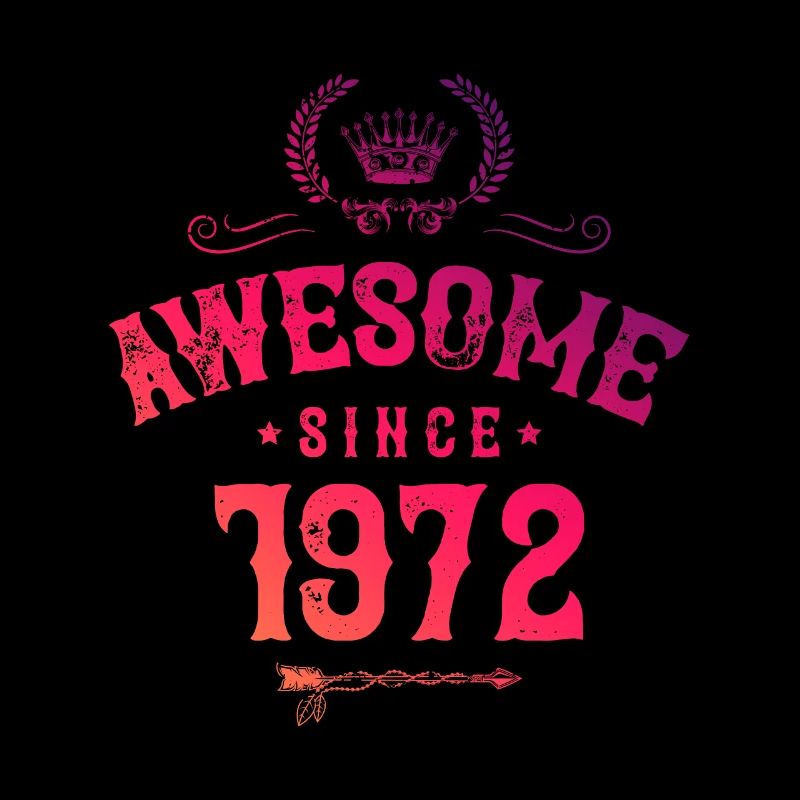 1972 awesome since