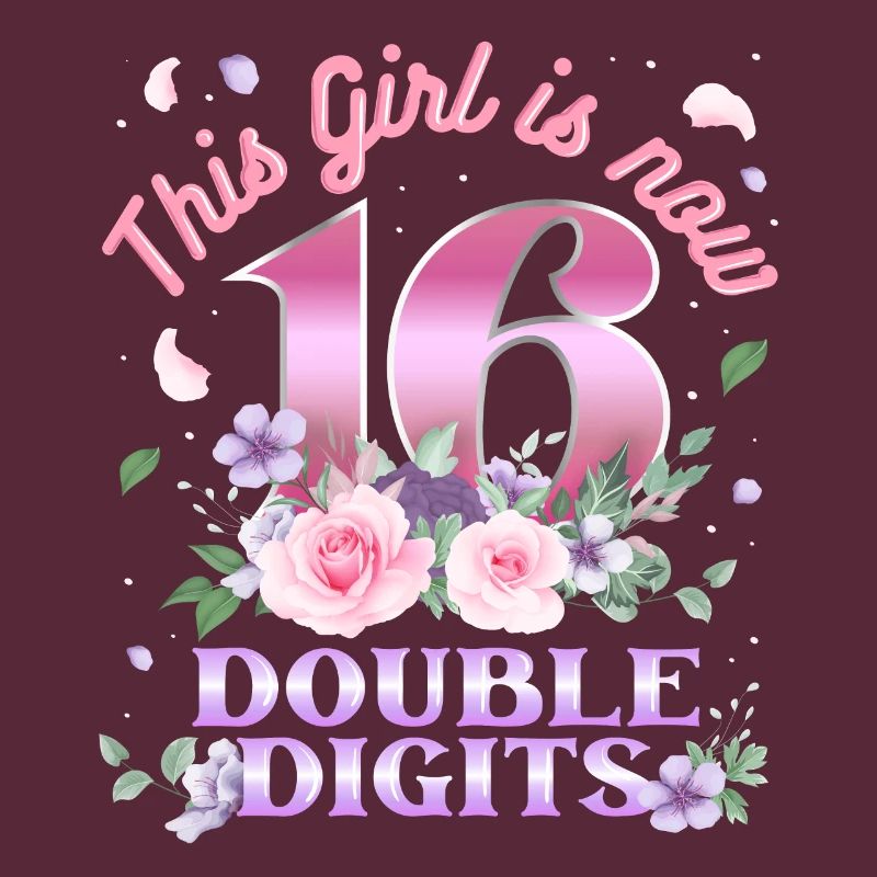 Dieses Mädchen Ist Jetzt 16 Double Digits 16.