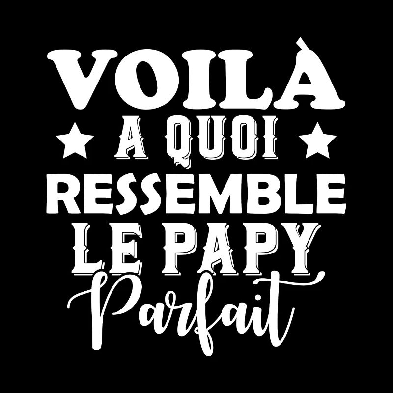 Voila À Quoi Ressemble Le Papy Parfait