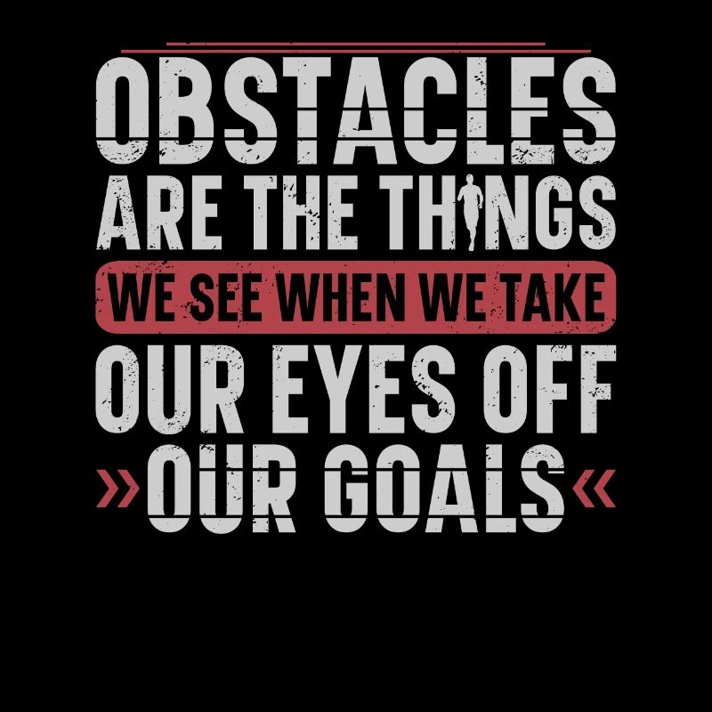 Obstacles are the things we see runner
