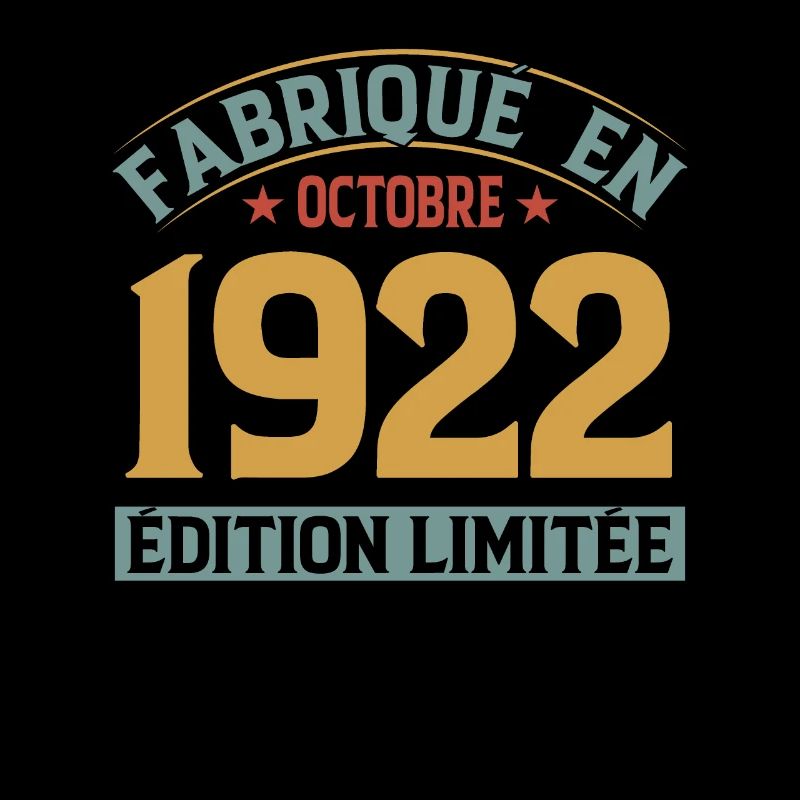 Fabriqué En Octobre 1922 Édition Limitée