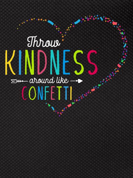 Spreading kindness like confetti