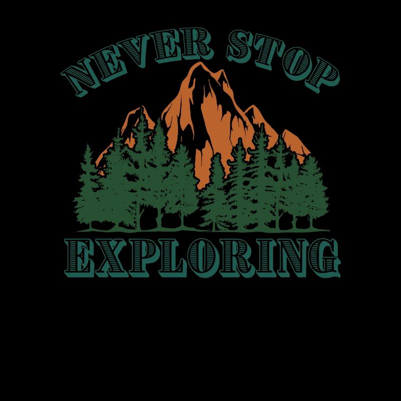 Never stop exploring Berge Wandern