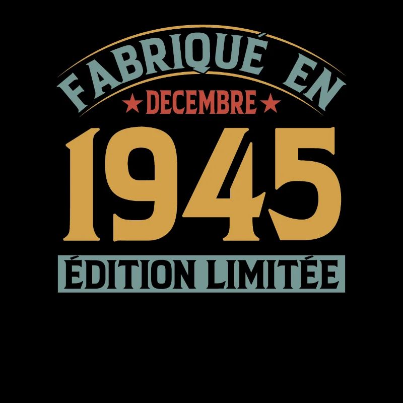 Fabriqué En Décembre 1945 Édition Limitée