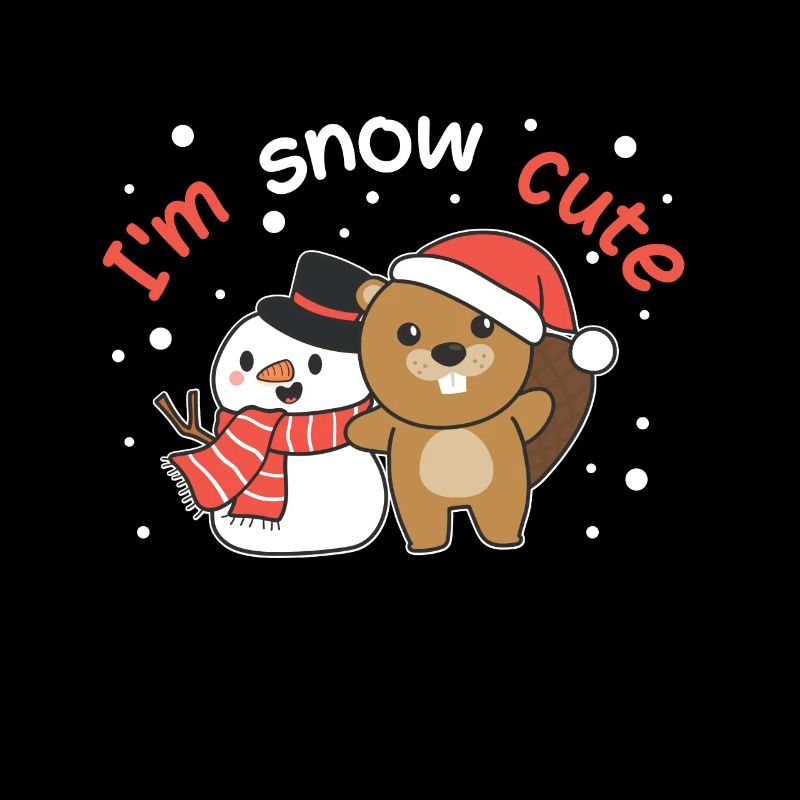 Beaver I'm snow cute snowman snow pun