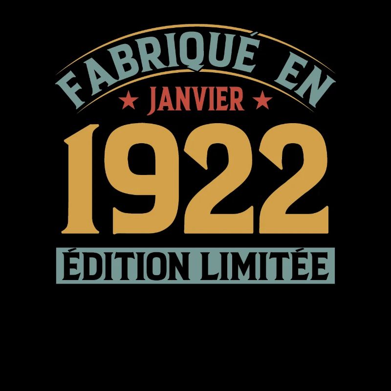 Fabriqué En Janvier 1922 Édition Limitée