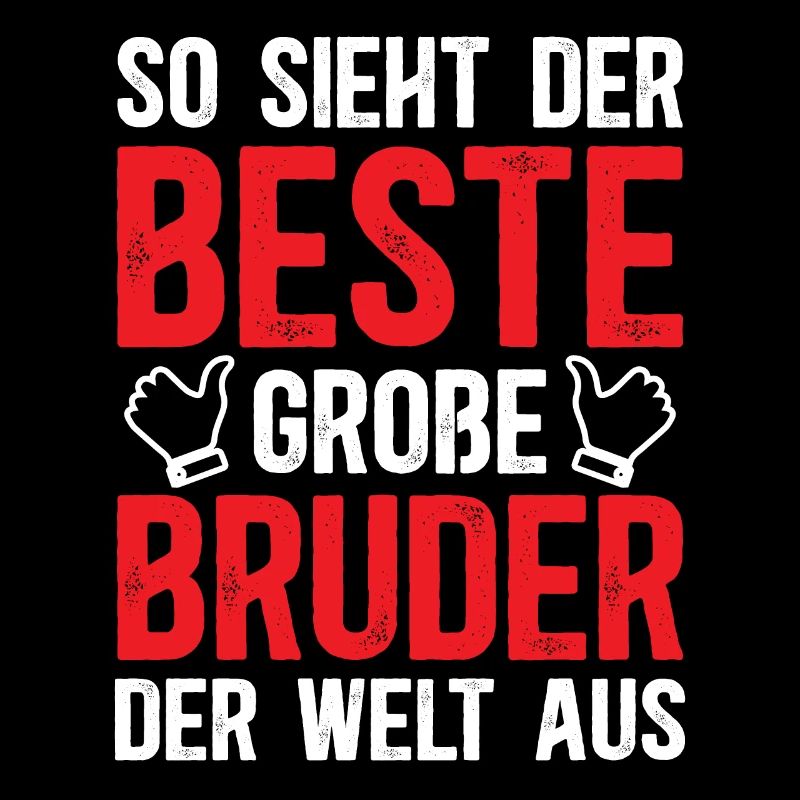 So Sieht Der Beste Große Bruder Der Welt Aus