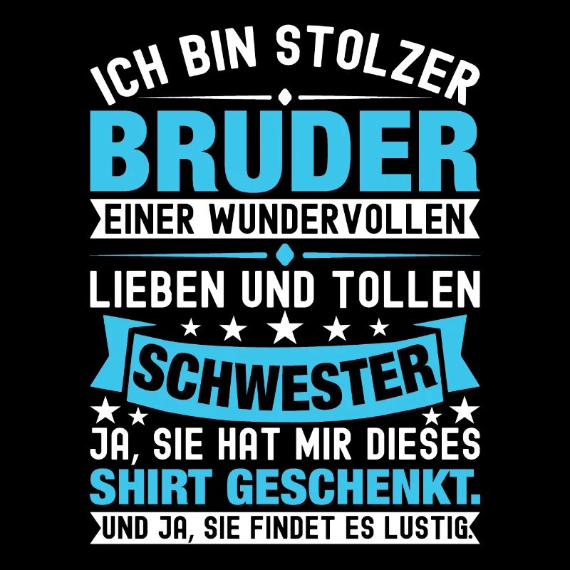 Ich Bin Stolzer Bruder Einer Wonderful Schwester