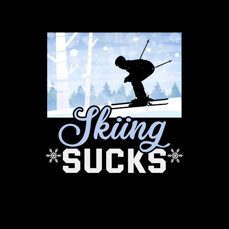 Skier Skiing Sucks Ski