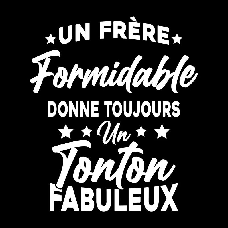 Un Frère Formidable - Un Tonton Fabuleux