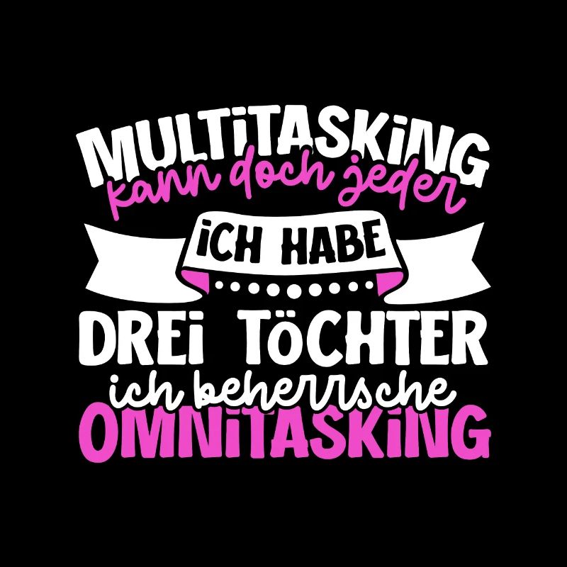 Multitasking kann jeder - Mutter und Töchter