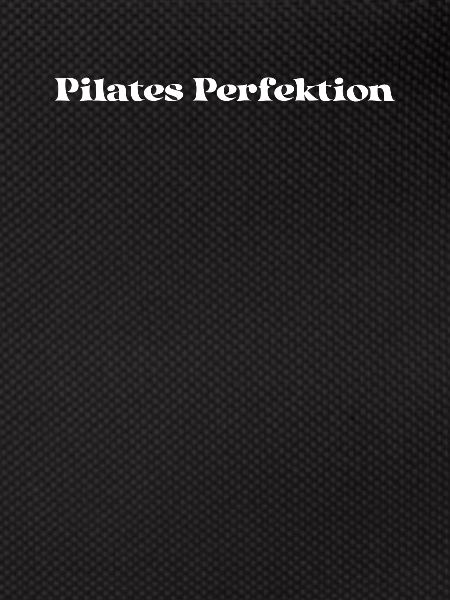 Pilates - Pilates Perfektion