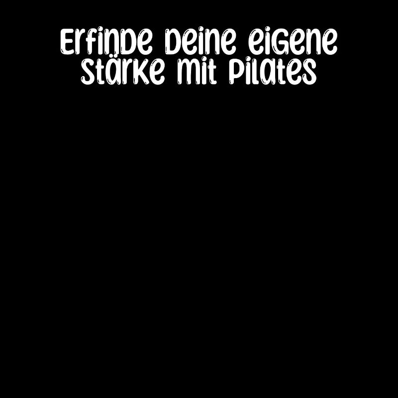 Pilates - Erfinde deine eigene Stärke mit Pilates