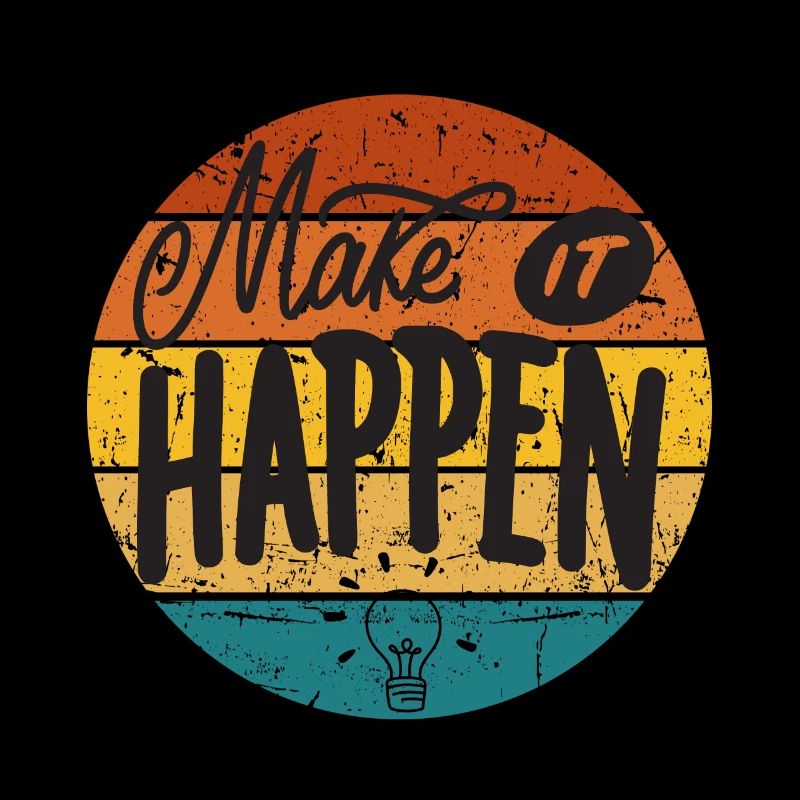 Make It Happen