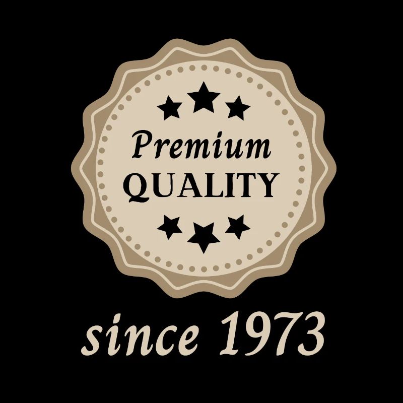 Qualité Premium depuis 1973