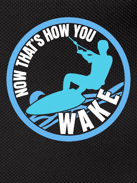 Wakeboard Saying Wakeboarder