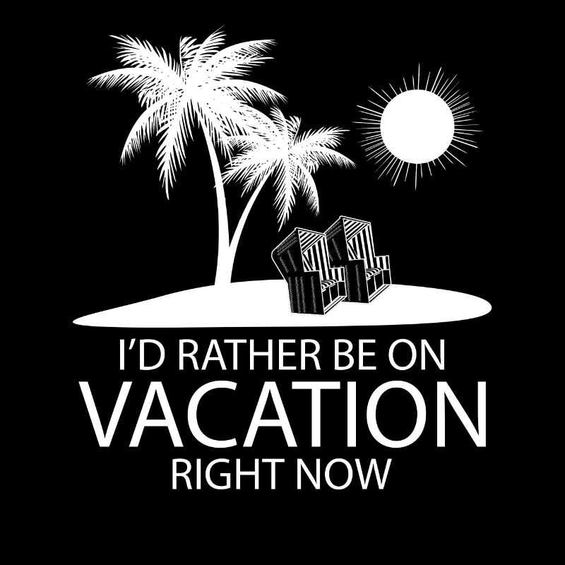 Vacation instead of work Summer vacation