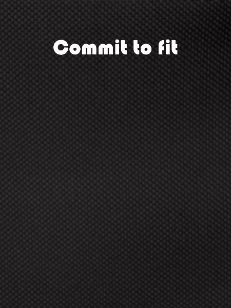 Fitness - Commit to fit