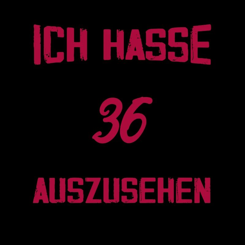 Ich hasse es mit 36 Geburtstag Gut Aussehen