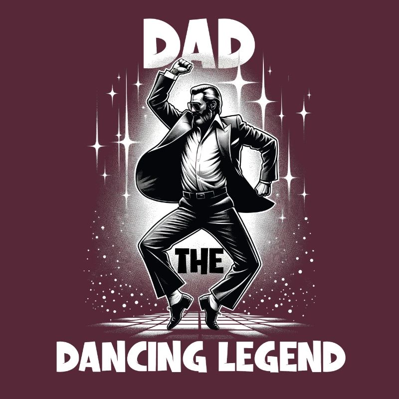 Father's Day Dad The Dancing Legend Dad Dancer Dad