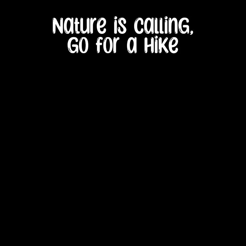 Hiking - Nature is calling, go for a hike