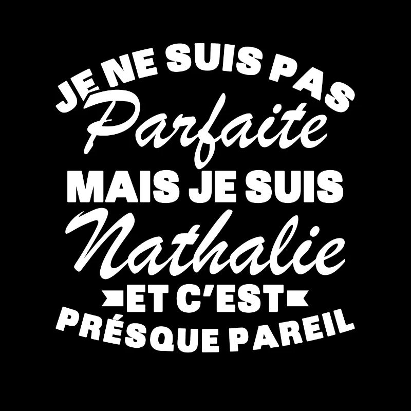 Pas Parfaite Mais Je Suis Nathalie