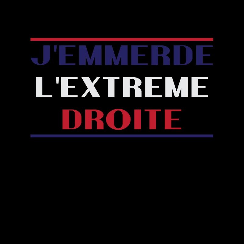 J'emmerde l'extreme droite