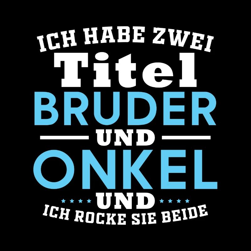 Brother and uncle, Humor Gift