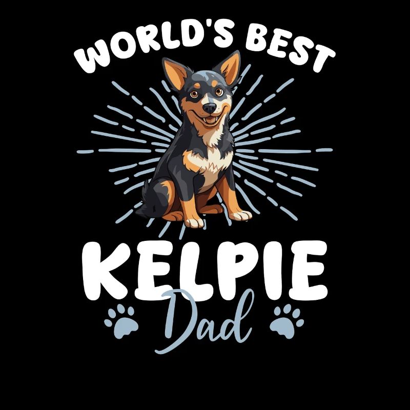 Australian Kelpie Hund World's best Kelpie Dad