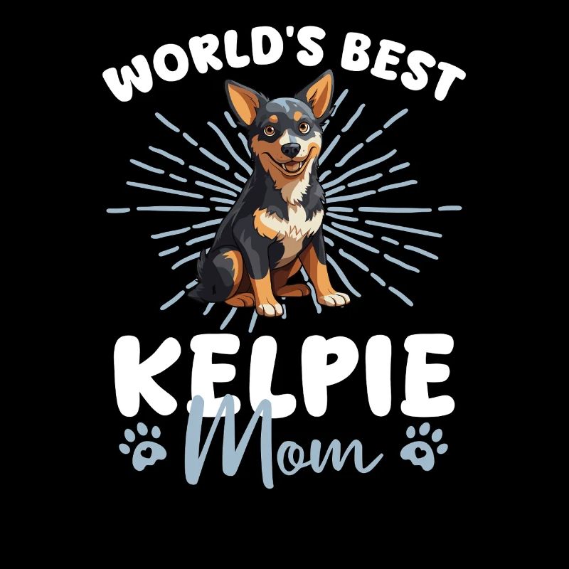 Australian Kelpie Hund World's best Kelpie Mom