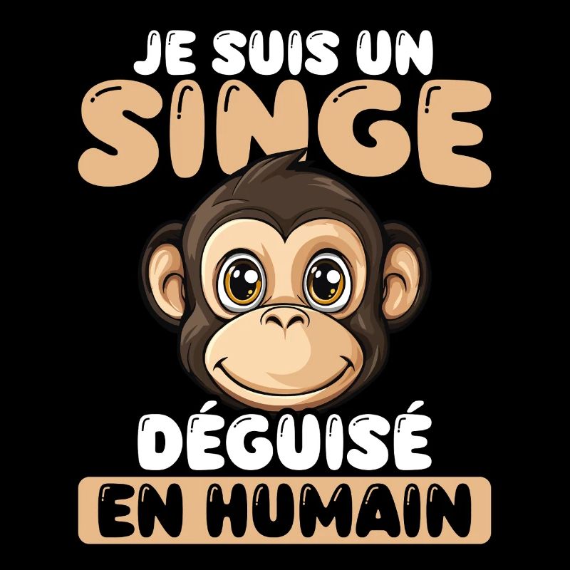 I'm a monkey disguised as a human