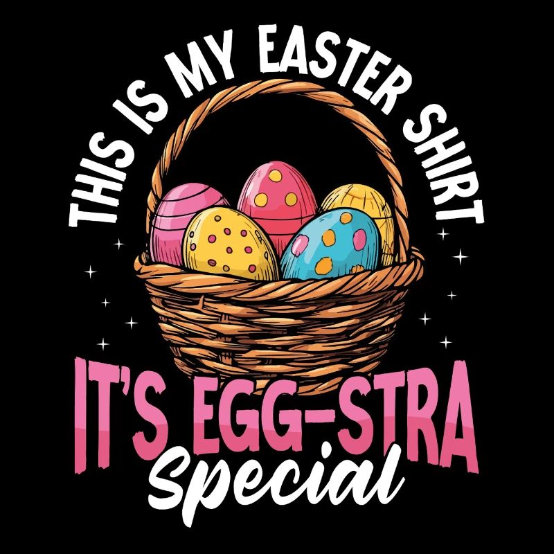 This is my Easter It's Egg-stra Special
