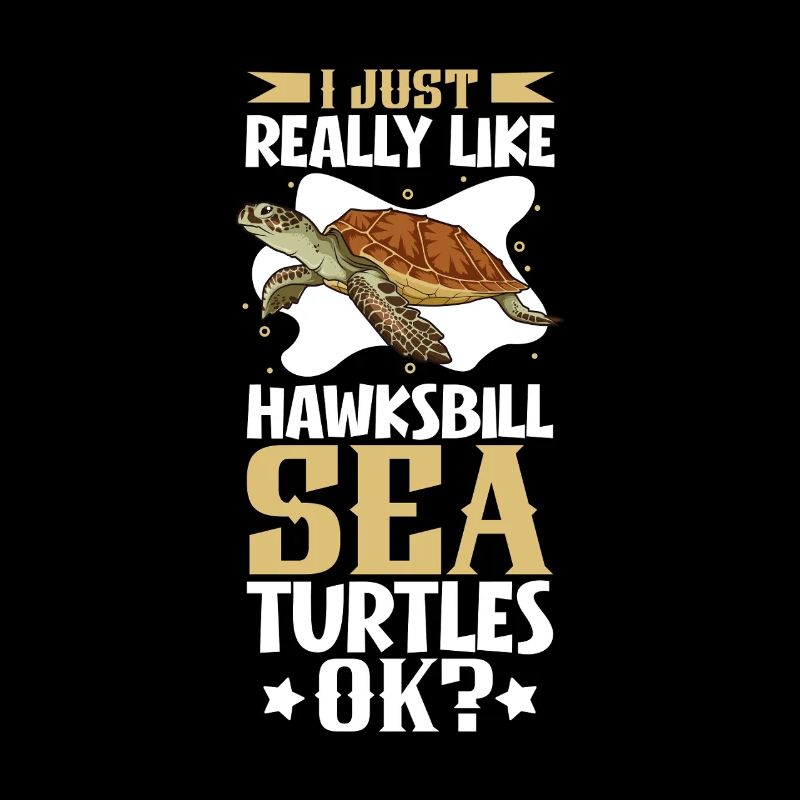 I love my hawksbill turtle