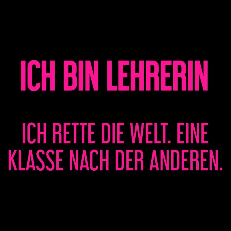 Ich bin Lehrerin - ich rette die Welt