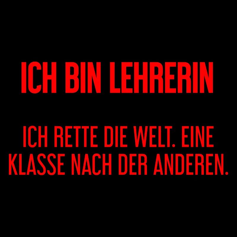 Ich bin Lehrerin - ich rette die Welt