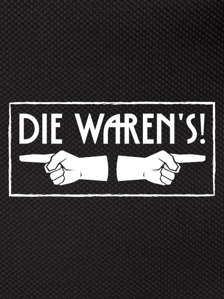 Die waren's