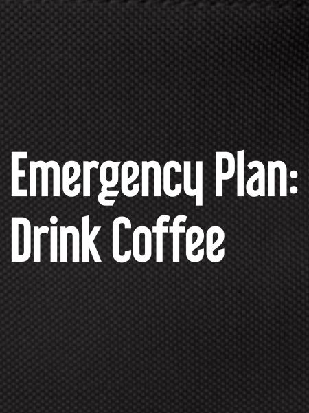 Coffee Contingency Plan