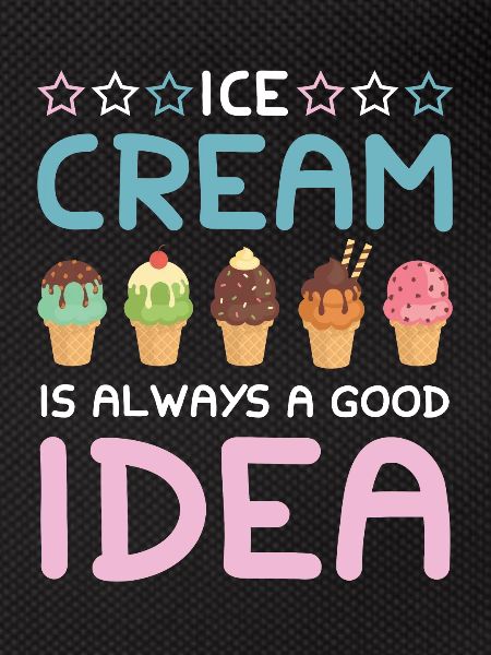 Ice cream idea saying