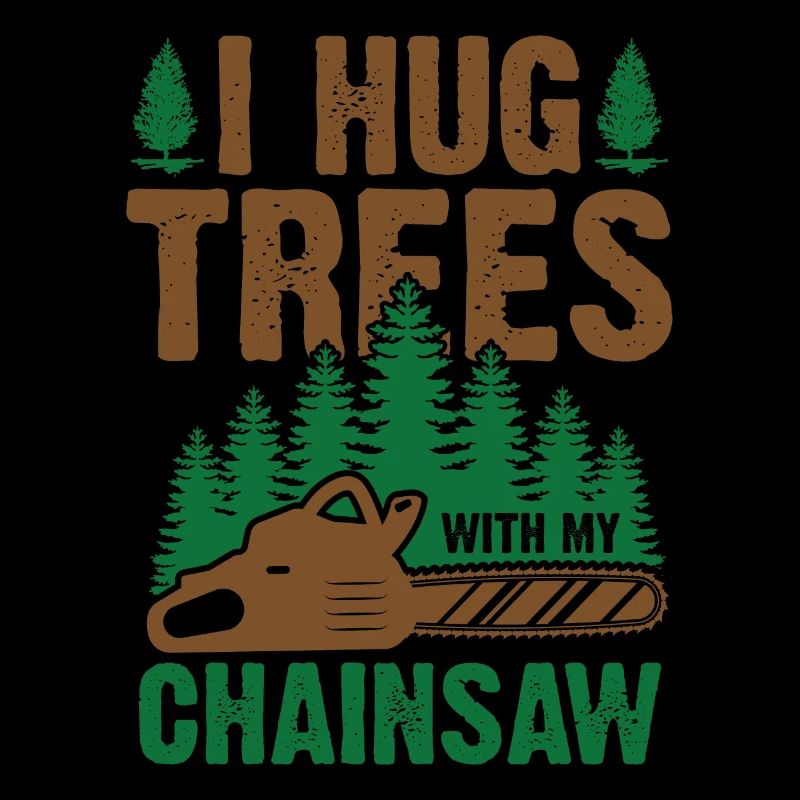 Arborist Chainsaw Funny Trees