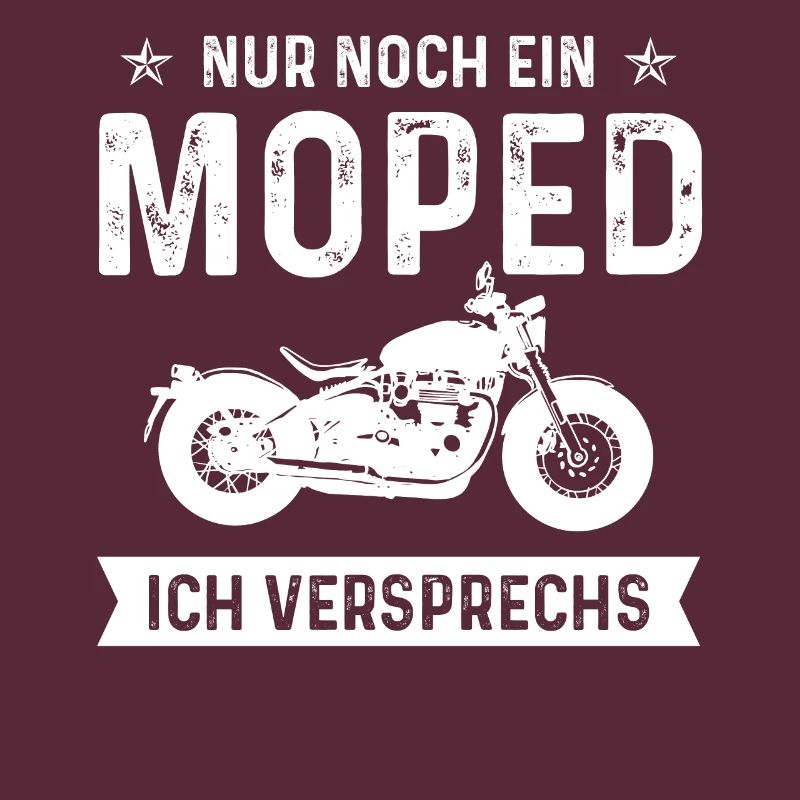Nur noch ein Moped Ich VersPRECHS - (MOTORRAD)