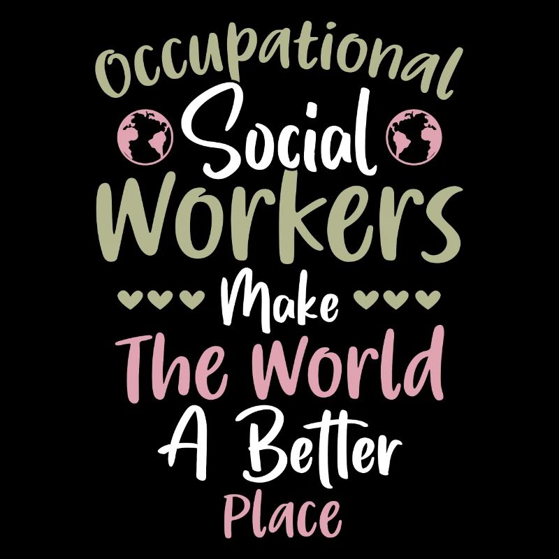 Occupational Social Workers World Better