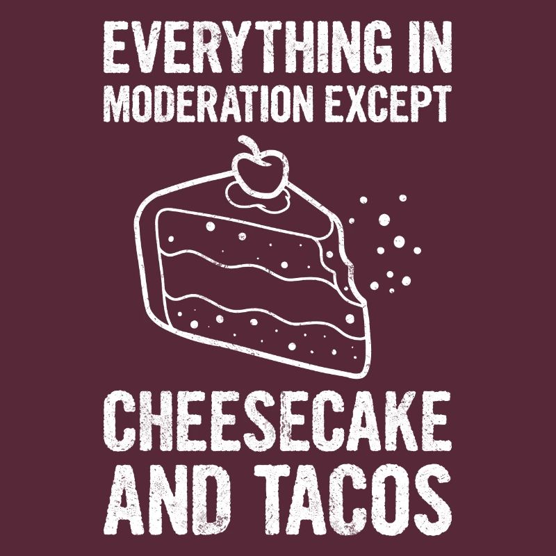 Cheesecake And Tacos Baker Baking Taco Lover
